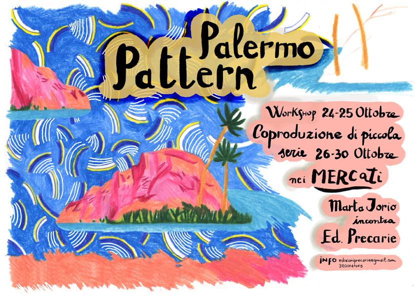 Palermo Pattern – nei Mercati, Marta Iorio incontra Edizioni Precarie