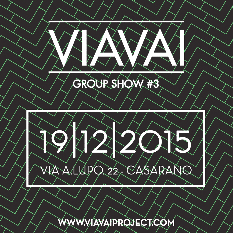 VIAVAI Project | Group Show #3
