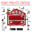 Mercato-Centrale-Radio-centrale-ziguline